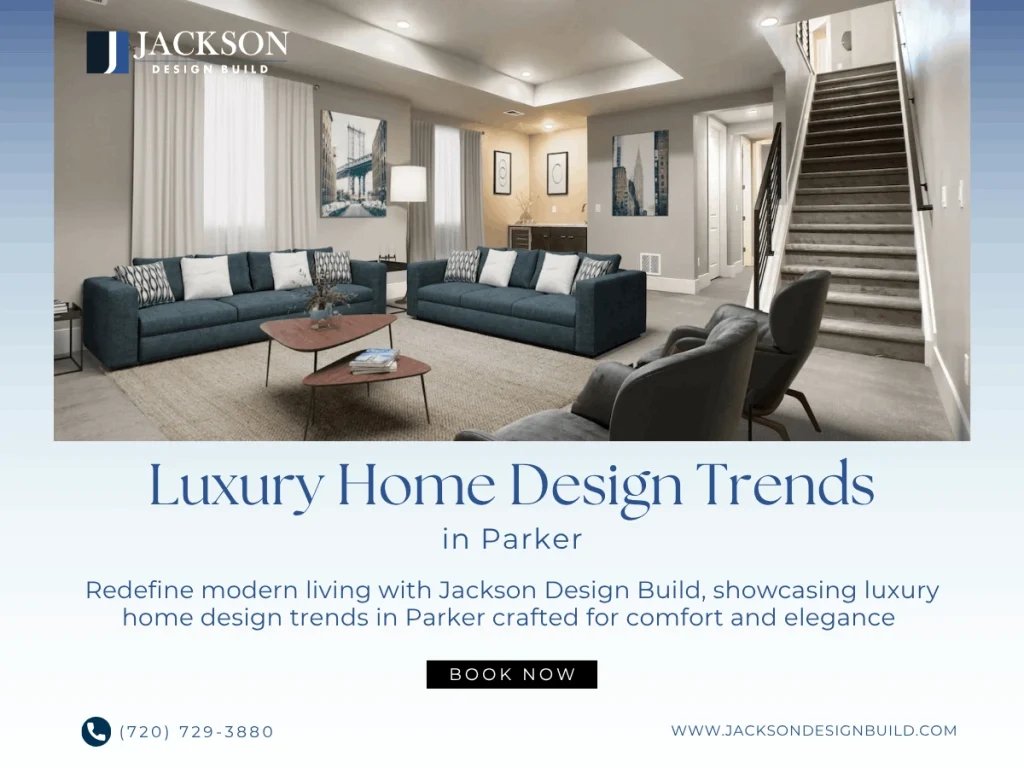 Luxury Home Design Trends in Parker
