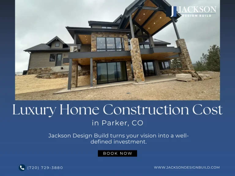 Luxury Home Construction Cost in Parker