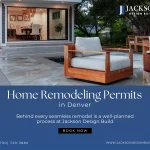 Home Remodeling Permits in Denver: What Homeowners Need to Know