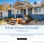 How to Plan a Whole House Remodel: A Design-Build Approach