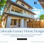 Architectural Styles That Are Defining Luxury Homes in Colorado Right Now